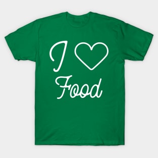 I love food T-Shirt